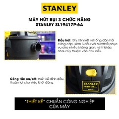 Máy hút bụi công nghiệp STANLEY SL19417P-6A, dung tích 23l, công suất tối đa 4000w (5.5hp), 4 bánh xe xoay chuyển động