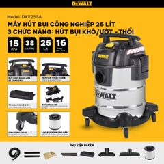 Máy hút bụi công nghiệp 3 chức năng Dewalt DXV25SA - 25Lít