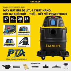 Máy hút bụi khô và ướt 30L Stanley SXV19403PE-8AB (dùng chung Powertools)