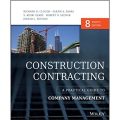 Construction Contracting A Practical Guide to Company Management