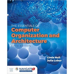 Essentials of Computer Organization and Architecture