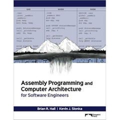 Assembly Programming and Computer Architecture for Software Engineers