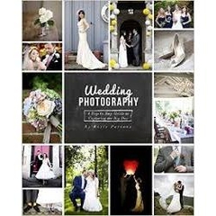 Wedding Photography: A Step by Step Guide to Capturing the Big Day