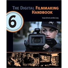 The Digital Filmmaking Handbook