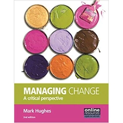 Managing Change: A Critical Perspective