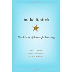 Make It Stick: The Science of Successful Learning