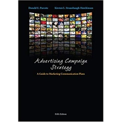 Advertising Campaign Strategy: A Guide to Marketing Communication Plans 5th Edition