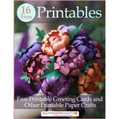 16 Free Printables: Free Printable Greeting Cards and Other Printable Paper Crafts