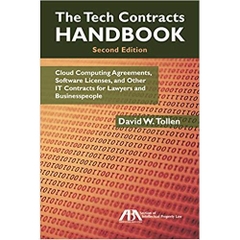 The Tech Contracts Handbook: Cloud Computing Agreements, Software Licenses, and Other IT Contracts for Lawyers and Businesspeople