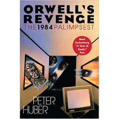 Orwell's Revenge: The 1984 Palimpsest