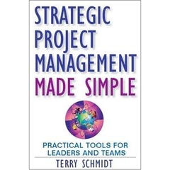 Strategic Project Management Made Simple- Practical Tools for Leaders and Teams (repost)