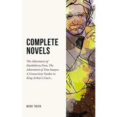 Mark Twain. The Complete Novels