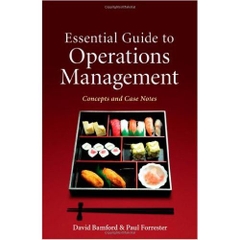 Essential Guide to Operations Management: Concepts and Case Notes