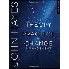 The Theory and Practice of Change Management 5th ed. 2018 Edition