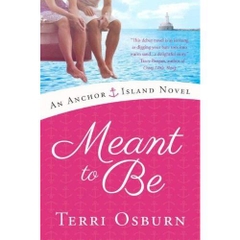 Meant to Be (An Anchor Island Novel)