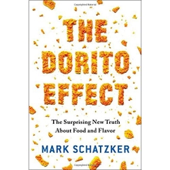 The Dorito Effect: The Surprising New Truth About Food and Flavor