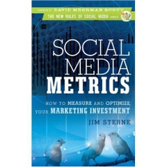 Social Media Metrics: How to Measure and Optimize Your Marketing Investment