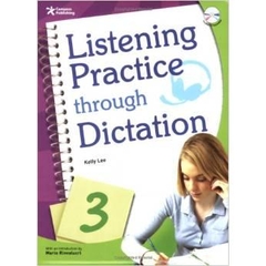 Listening Practice through Dictation 3, w/Transcripts, Answer Key, and Audio CD (intermediate-level series that present basic listening transcription activities)
