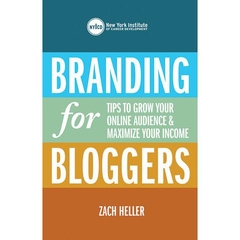 Branding for Bloggers: Tips to Grow Your Online Audience and Maximize Your Income