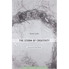 The Storm of Creativity: A Storm's Eye View (Simplicity: Design, Technology, Business, Life) 1st Edition