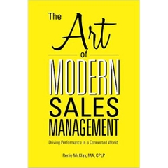The Art of Modern Sales Management: Driving Performance in a Connected World