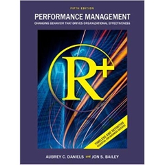 Performance Management: Changing Behavior that Drives Organizational Effectiveness