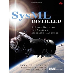 SysML Distilled: A Brief Guide to the Systems Modeling Language