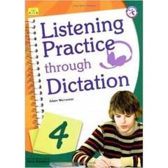 Listening Practice through Dictation 4, w/Transcripts, Answer Key, and Audio CD (intermediate-level series that present basic listening transcription activities)