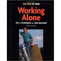 Working Alone (For Pros By Pros)