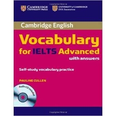 Cambridge Vocabulary for IELTS Advanced Band 6.5+ with Answers and Audio CD (Cambridge English)