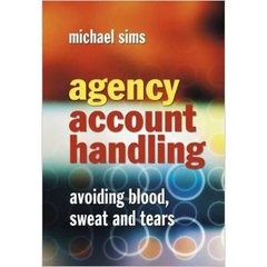 Agency Account Handling: Avoiding Blood, Sweat and Tears