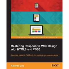 Mastering Responsive Web Design with HTML5 and CSS3
