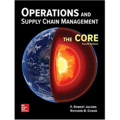 Operations and Supply Chain Management: The Core