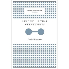 Leadership That Gets Results (Harvard Business Review Classics)