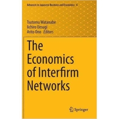 The Economics of Interfirm Networks