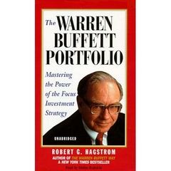 The Warren Buffett Portfolio: Mastering the Power of the Focus Investment Strategy