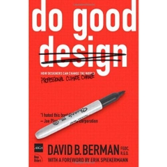 Do Good Design: How Design Can Change Our World