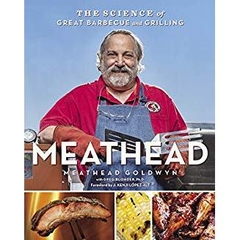 Meathead: The Science of Great Barbecue and Grilling