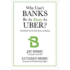 Why Can't Banks Be As Easy As Uber?: BankMobile And The Real Future Of Banking