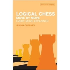 Logical Chess: Move By Move: Every Move Explained New Algebraic Edition