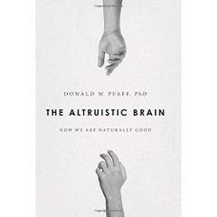 The Altruistic Brain: How We Are Naturally Good