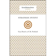 Strategic Intent (Harvard Business Review Classics)