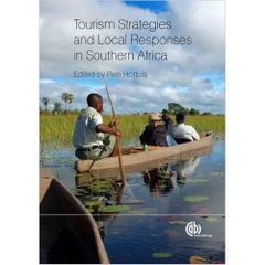 Tourism Strategies and Local Responses in Southern Africa First Edition