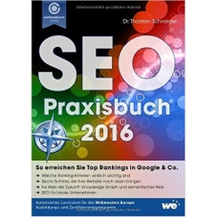 SEO-Praxisbuch 2016: So erreichen Sie Top Rankings in Google & Co.