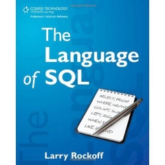 The Language of SQL: How to Access Data in Relational Databases