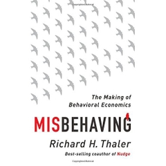 Misbehaving: The Making of Behavioral Economics