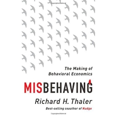 Misbehaving: The Making of Behavioral Economics