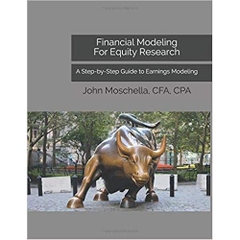 Financial Modeling For Equity Research: A Step-by-Step Guide to Earnings Modeling