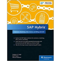 SAP Hybris: Commerce, Marketing, Sales, Service, and Revenue with SAP (SAP PRESS)