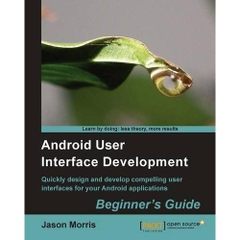 Android User Interface Development: Beginner's Guide